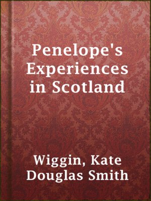 cover image of Penelope's Experiences in Scotland